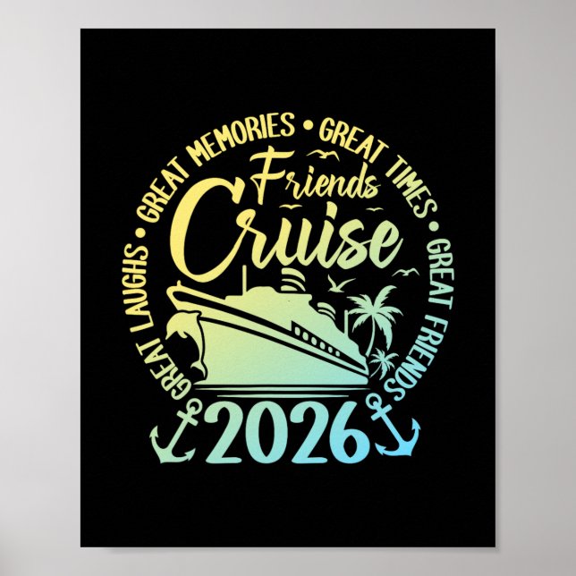 Friends Cruise 2026 Vacation Trip Cruising Friends Poster (Framsidan)