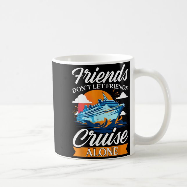 Friends Don't Cruise Alone Funny Cruising Ship Mat Kaffemugg (Höger)