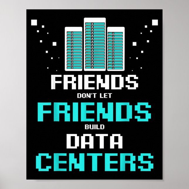 Friends Don't Let Friends Build Data Center Progra Poster (Framsidan)