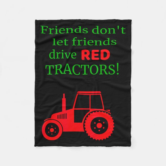 Friends Dont Let Friends Drive Red Tractors  Fleecefilt (Framsidan)