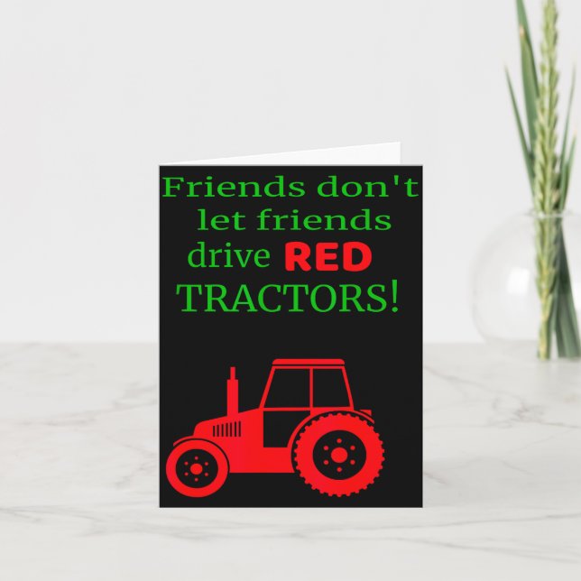 Friends Dont Let Friends Drive Red Tractors  Kort (Framsida)
