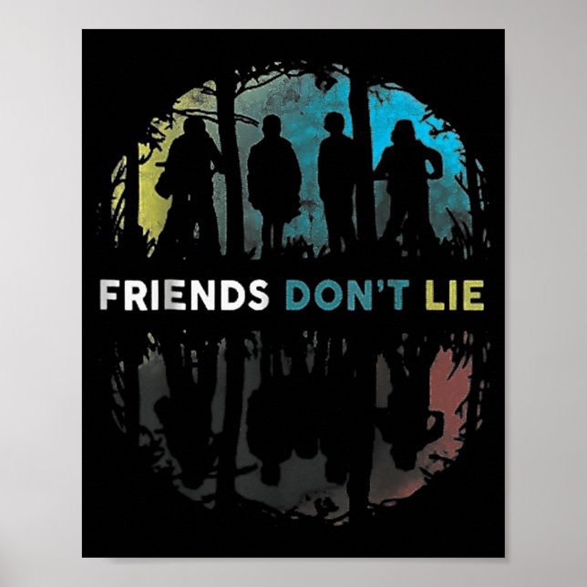 Friends Don't Lie Gift Fandom For Kids Mens Women  Poster (Framsidan)