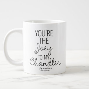 FRIENDS™ Du är Joey till min Chandler Jumbo Mugg