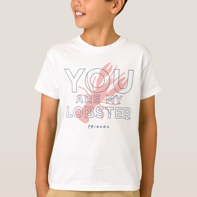 FRIENDS™ | Du är min hummer T Shirt (Framsida)