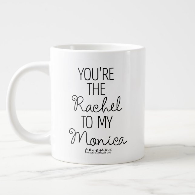 FRIENDS™ | Du är Rachel till min Monica Jumbo Mugg (Vänster)