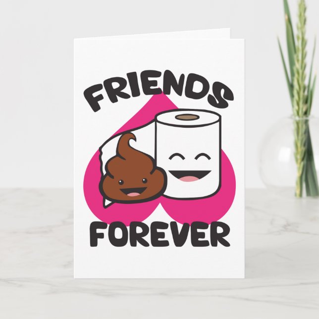 Friends Forever - Poop och Toilet Papper Roll Kort (Framsida)