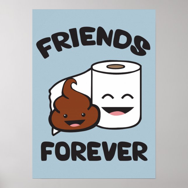 Friends Forever - Poop och Toilet Papper Roll Poster (Framsidan)