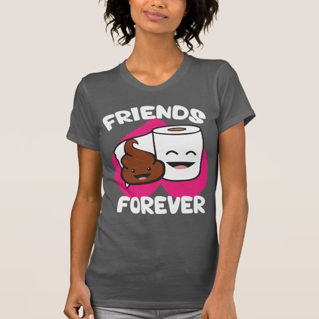 Friends Forever - Poop och Toilet Papper Roll T-shirt (Framsida)