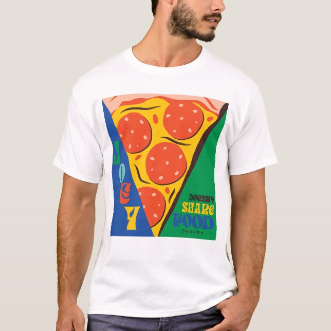 FRIENDS™ | Joey delar inte mat - Pizza-grafik T Shirt (Framsida)