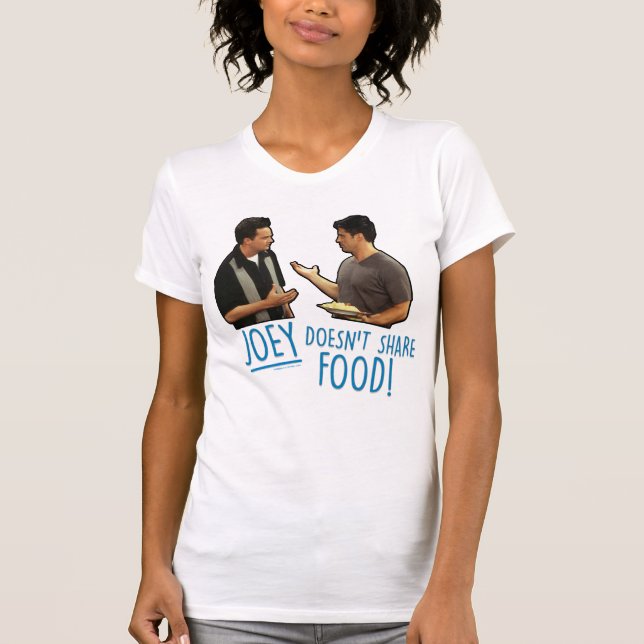 FRIENDS™ | Joey delar inte mat! T Shirt (Framsida)