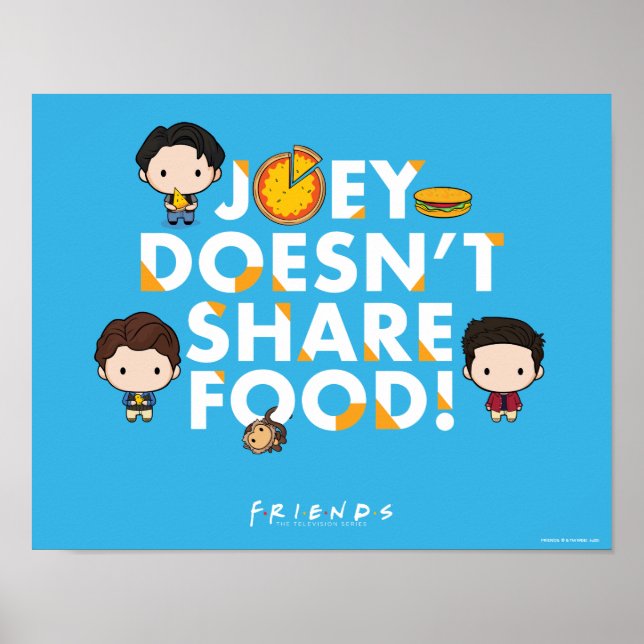 FRIENDS™ | Joey delar inte med sig av mat Chibi Poster (Framsidan)