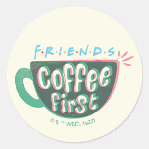 FRIENDS™ Kaffe först Runt Klistermärke
