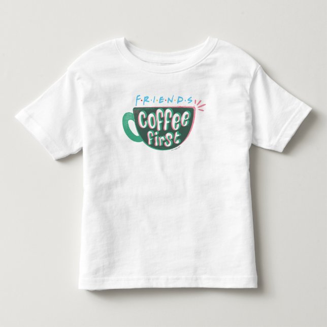 FRIENDS™ | Kaffe först T Shirt (Framsida)