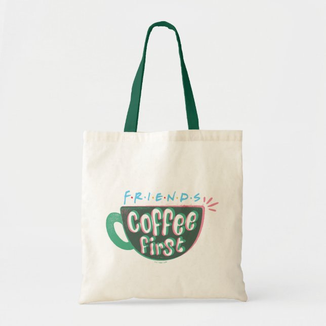 FRIENDS™ | Kaffe först Tygkasse (Framsidan)
