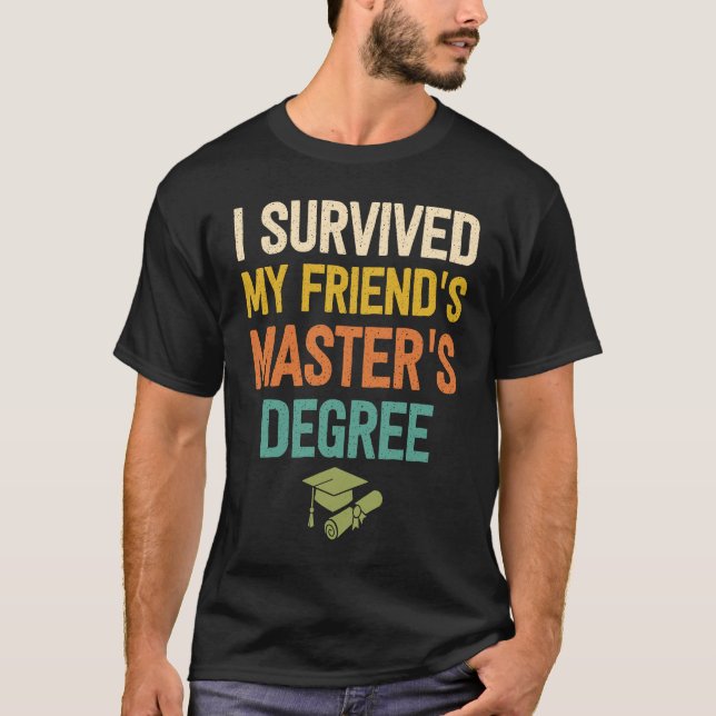 Friends masters degree graduation  friend mastered t shirt (Framsida)