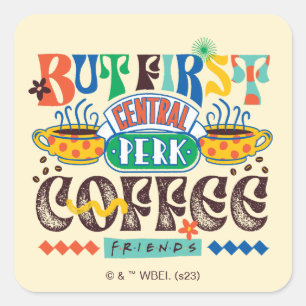 FRIENDS™ Men först kaffe Vibrant grafik Fyrkantigt Klistermärke