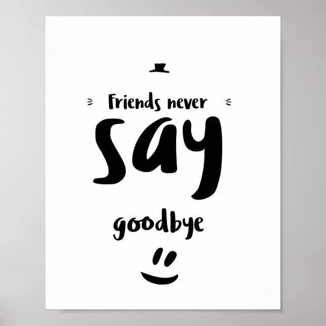 Friends never say goodbye poster (Framsidan)