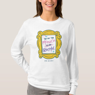 FRIENDS™ Peepöppning Du är Monica till min Ra T Shirt