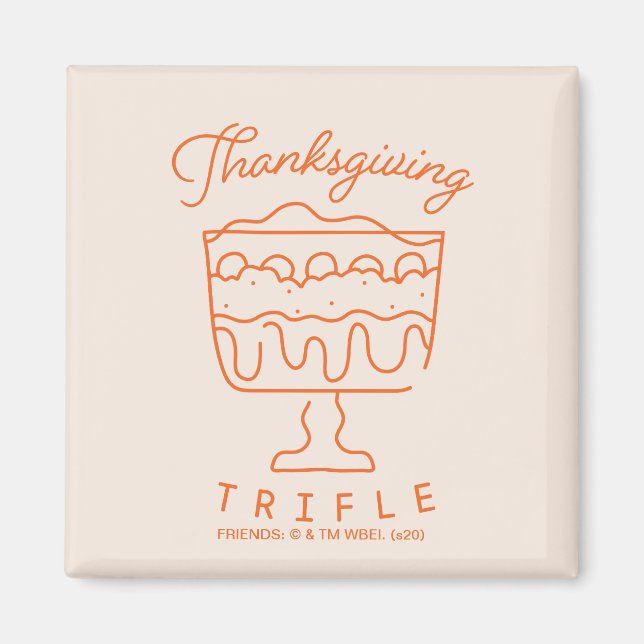 FRIENDS™ | Thanksgiving Trifle Magnet (Framsidan)