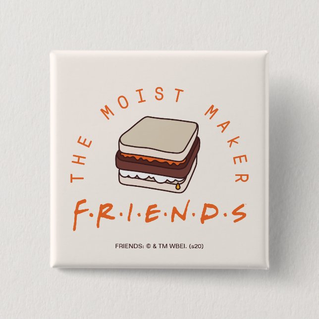 FRIENDS™ | The Moist Maker Knapp (Framsida)