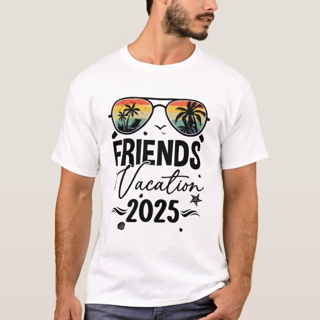 Friends Vacation 2025 Skapar Memorials tillsammans T Shirt (Framsida)
