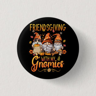 Friendsgiving med min Thanksgiving Gnomies tre G Knapp