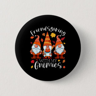 Friendsgiving med min Thanksgiving Gnomies tre G Knapp