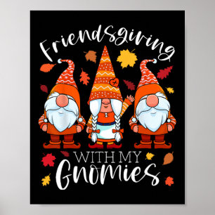Friendsgiving med min Thanksgiving Gnomies tre G Poster