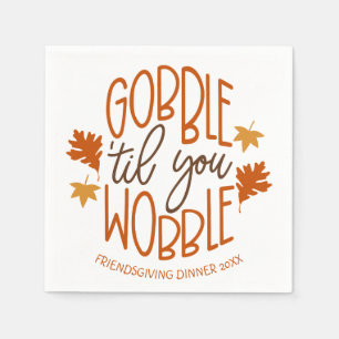 Friendsgiving middag Gobble Til You Wobble Pappersservett