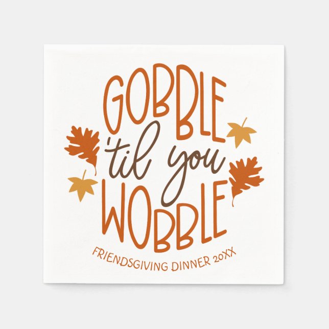 Friendsgiving middag Gobble Til You Wobble Pappersservett (Framsidan)