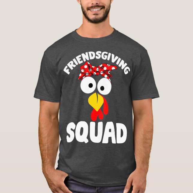 Friendsgiving Squad Funny Happy thanksgiving T Shirt (Framsida)