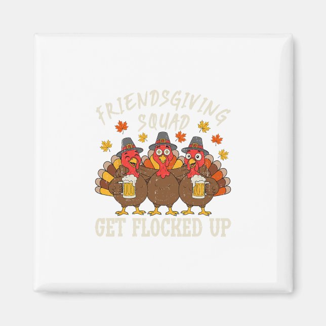 Friendsgiving-squad Turk Thanksgiving Vänner Dr Magnet (Framsidan)