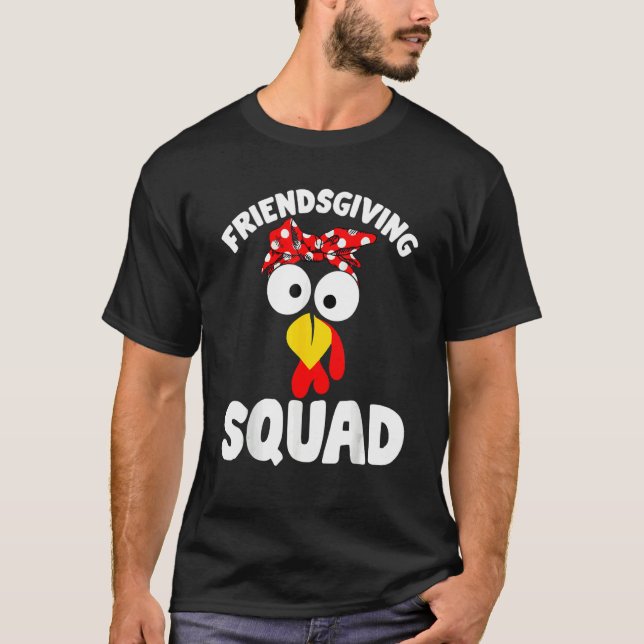 Friendsgiving Squad  Turkey Friends Happy Thanksgi T Shirt (Framsida)