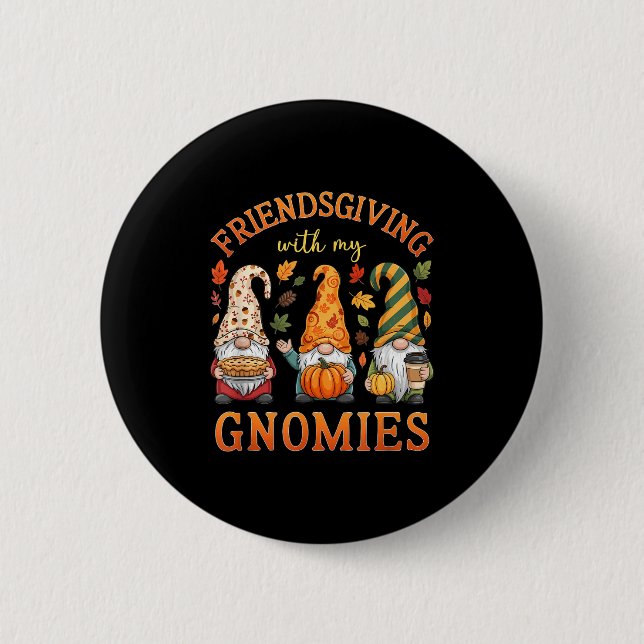 Friendsgiving With My Gnomies Friends Thanksgiving Knapp (Framsida)