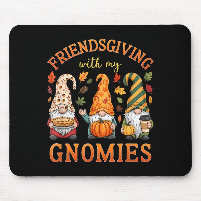 Friendsgiving With My Gnomies Friends Thanksgiving Musmatta (Framsidan)