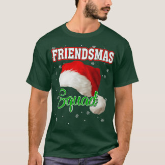 Friendsmas Santa Hat Squad Xmas Group Winter Holid T Shirt