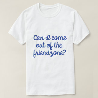 Friendzone T Shirt