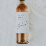 Frieri med minsta möjliga visuella skript vinflaska etikett<br><div class="desc">Den här minsta lilla, visuella bruden som frieri vin-etiketten är perfekt för din klassiska, svarta och vita, minimala, moderna boho bröllop. Utformningen har elegant, delikat och romantiskt handskrivet kalligrafibrev med formell shabby chic-typografi. Det kommer att se bra ut när som helst under bröllop-säsongen: vår, sommar, fall eller vinter! Produkten är...</div>