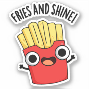 Fries And Shine Roliga Matskämt  Klistermärken