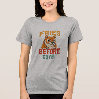 "Fries before Killar" T Shirt