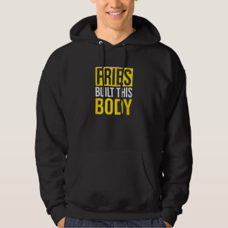 Fries Byggt detta organ, Fransk Fries Hoodie