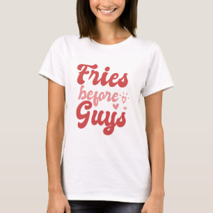 Fries före Alla hjärtans dag T Shirt