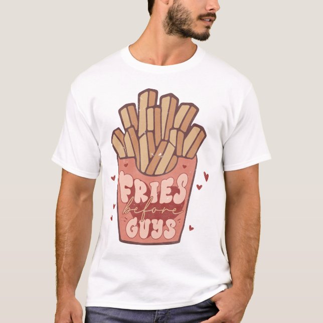 Fries Före killar Funny T Shirt (Framsida)