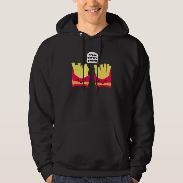Fries före killar! hoodie (Framsida)