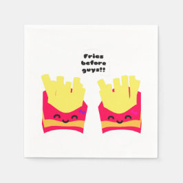 Fries före killar! pappersservett