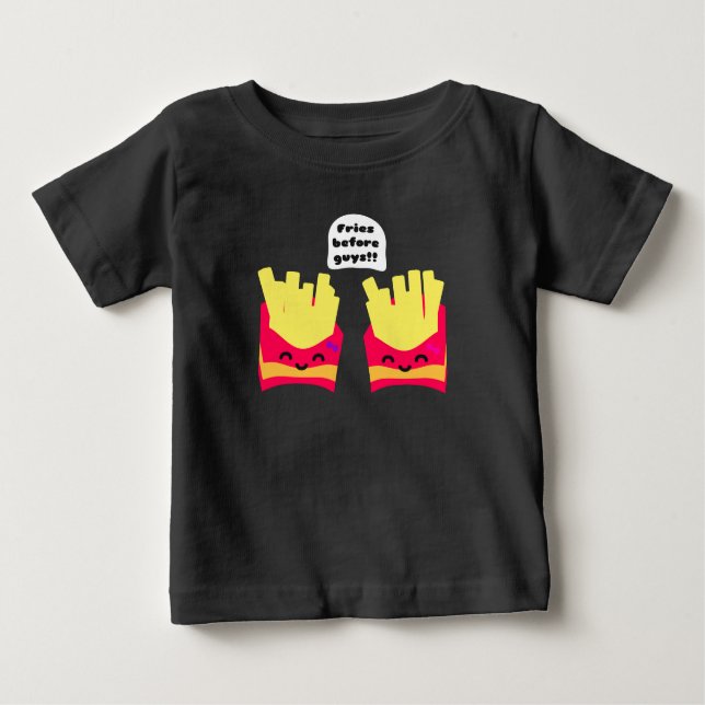 Fries före killar! t shirt (Framsida)