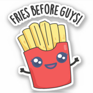 Fries Före killarna Funny Fries Pun Klistermärken