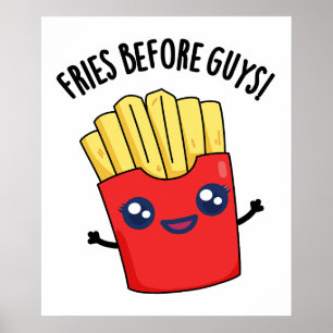 Fries Före killarna Funny Fries Pun Poster
