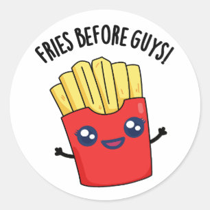 Fries Före killarna Funny Fries Pun Runt Klistermärke
