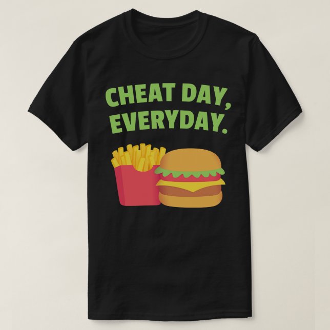 Fries och Burger Chetday Varje dag T Shirt (Design framsida)